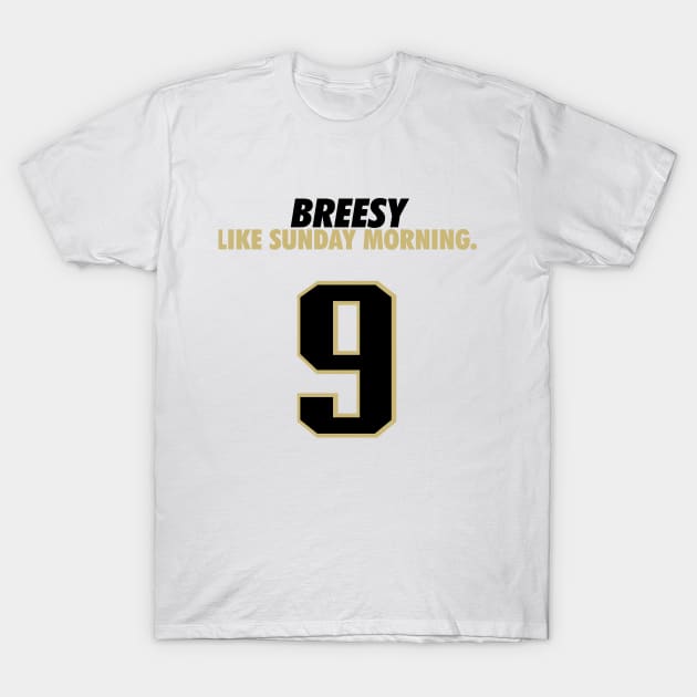 Breesy like Sunday Morning T-Shirt by Brainstorm